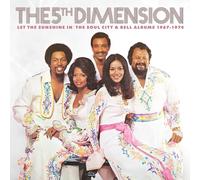 The 5Th Dimension - Let The Sunshine In: The Soul City & Bell Albums 1967-1974