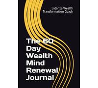 The 60 Day Wealth Mind Renewal Journal