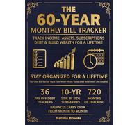 The 60 Year Monthly Bill Tracker: Track Income, Assets, Subscriptions, Debt & Build Wealth For a Lifetime