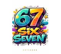 The 67 Six Seven Notebook: For Those Who Understand (Graffiti Series)