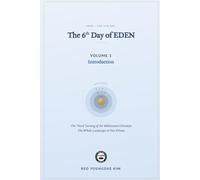 The 6th Day of Eden · Volume 1 · Introduction: The Third Turning of the Millennium Christian · The Whole Landscape in One Volume