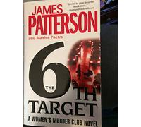 The 6th Target (Women's Murder Club) by Patterson, James, Paetro, Maxine (2008) Mass Market Paperbac