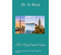 The 7-Day Canada Express: A Logistical Blueprint for Toronto, Niagara & Ottawa (The Transit Blueprint Series: 7-Day Travel Guides)