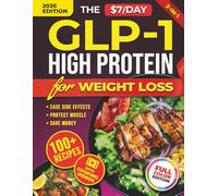 The $7/Day GLP-1 High Protein Cookbook for Weight Loss: Affordable Low Carb Diet Solution. 100+ Recipes and Meal Prep Hacks to Cut Grocery Costs, ... and Protect Your Muscle (Metabolic Sync)