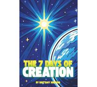The 7 Days of Creation (Children's Bible Story Series)