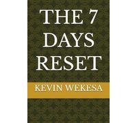 THE 7 DAYS RESET (WEIGHT 001)