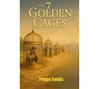 The 7 Golden Cages (The 7 Series)