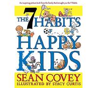 The 7 Habits of Happy Kids