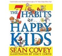 The 7 Habits of Happy Kids