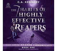 The 7 Habits of Highly Effective Reapers