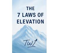 The 7 Laws of Elevation