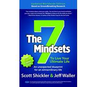 The 7 Mindsets: To Live Your Ultimate Life
