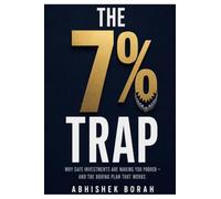 The 7 Percent Trap: Why "Safe" Investments Are Making You Poorer (And How to Fix It)