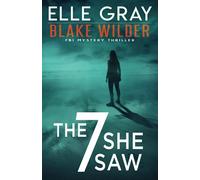 The 7 She Saw: 1 (Blake Wilder FBI Mystery Thriller)