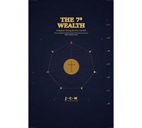 THE 7³ WEALTH: Kingdom Money for the 144,000