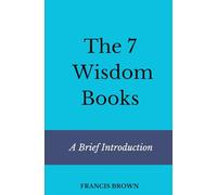 The 7 Wisdom Books: A Brief Introduction