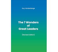 The 7 Wonders of Great Leaders