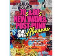 The 70s & 80s New Wave & Post-Punk Almanac Part One