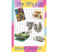 The 70s Life Word Search puzzle: The people, movies and happenings of the 70s in over 50 puzzles
