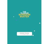 The 72-Hour Boredom Buster: 30 Screen-Free Activities for Kids Ages 5-8 | Mazes, Word Searches, Drawing, Games & Creative Challenges (The Boredom Busters Series)
