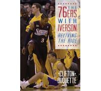 The 76ers with Iverson: Reliving the Ride