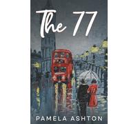 The 77: A midlife romance with an unexpected twist I Thought provoking I A 5x8 Novelette of 85 pages I