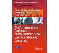 The 7th International Conference on Information Science, Communication and Computing: 350 (Smart Innovation, Systems and Technologies)