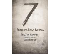The 7th Manifest: Personal Daily Journal