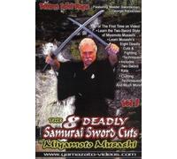 The 8 Deadly Samurai Sword Cuts of Miyamoto Musashi Vol.1 by George Alexander