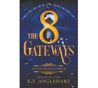 The 8 Gateways: Book III of The Scottish Scrolls: 3