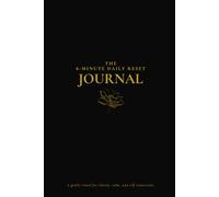 The 8-Minute Daily Reset Journal - Black & Gold Edition: A Gental Daily Ritual for Clarity, Care and Self-Connection - Black & Gold Edition