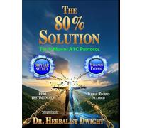 The 80% SOLUTION: a 4-Month A1C Support Protocol