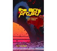 The '80s Project: The Horror of 1982