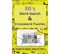 The 80's Puzzle Book: Crosswords, Word Searches: Crossword and Word Search Puzzles Inspired by 1980s Pop Culture, Music, Movies, and Retro Nostalgia | 50+ Puzzles | 6x9, 140 pages