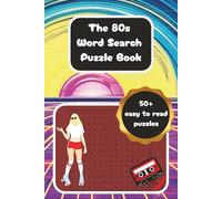 The 80s Word Search Puzzle Book: The 80s Word Search Puzzle Book | 50 + Fun and Easy to Read Puzzles, 6 x 9 inches, 110 pages | Gift the 80s Lovers