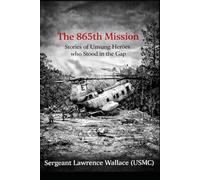 The 865th Mission: Vietnam, Helicopters, PTSD and Redemption, Jesus, homecoming from vietnam,