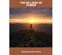 The 88 Laws Of Power: Unlocking Masculine Potential