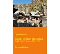 The 88 Temples of Shikoku - Part 2: Kochi Prefecture