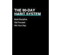 The 90-Day Habit System: A Guided Daily Planner for Focus, Discipline & Consistency (Neon Edition): Build Discipline. Get Focused. Win Your Day.