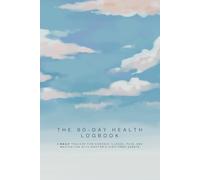 The 90-Day Health Logbook: A Daily Tracker for Chronic Illness, Pain, and Medication with Doctor's Visit Prep Sheets