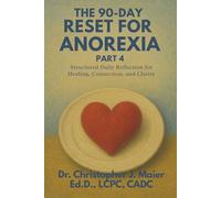 The 90-Day Reset for Anorexia: Part 4 (Days 271-365): Healing Your Relationship With the Reflection You’ve Feared