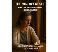 The 90-Day Reset for the Wife Grieving Her Husband: Part 4 (Days 271-365): A Guided Journal for Carrying Love Into Life Again