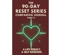 The 90-Day Reset Series - Companion Journal: Part 4 (Days 271-365): A Daily Guided Companion for Reflection, Mood Tracking, and Emotional Growth