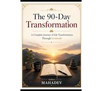 The 90-Day Transformation