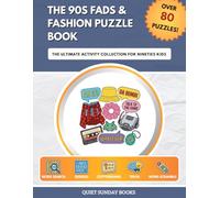 The 90s Fads & Fashion Puzzle Book: The Ultimate Activity Collection for Nineties Kids
