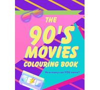 The 90's Movies Colouring Book: How many can YOU name?