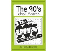 The 90's Themed Word Search Puzzle Book: Easy To Read All ABout The 90's Word Find