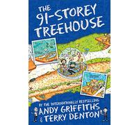 The 91storey Treehouse: 7 (The Treehouse Series, 7)