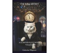 THE $999 SECRET: A CLAWVER ELITE NOVEL | Volume 1