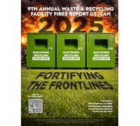 The 9th Annual Reported Waste & Recycling Facility Fires US/CAN: FORTIFYING THE FRONT LINES! (Best Practices: Reported Waste & Recycling Facility ... Lithium-ion Battery Fires on the Frontlines)